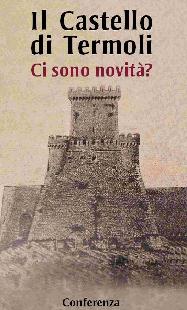 Conferenza sul castello di Termoli, domani 3 Febbraio!